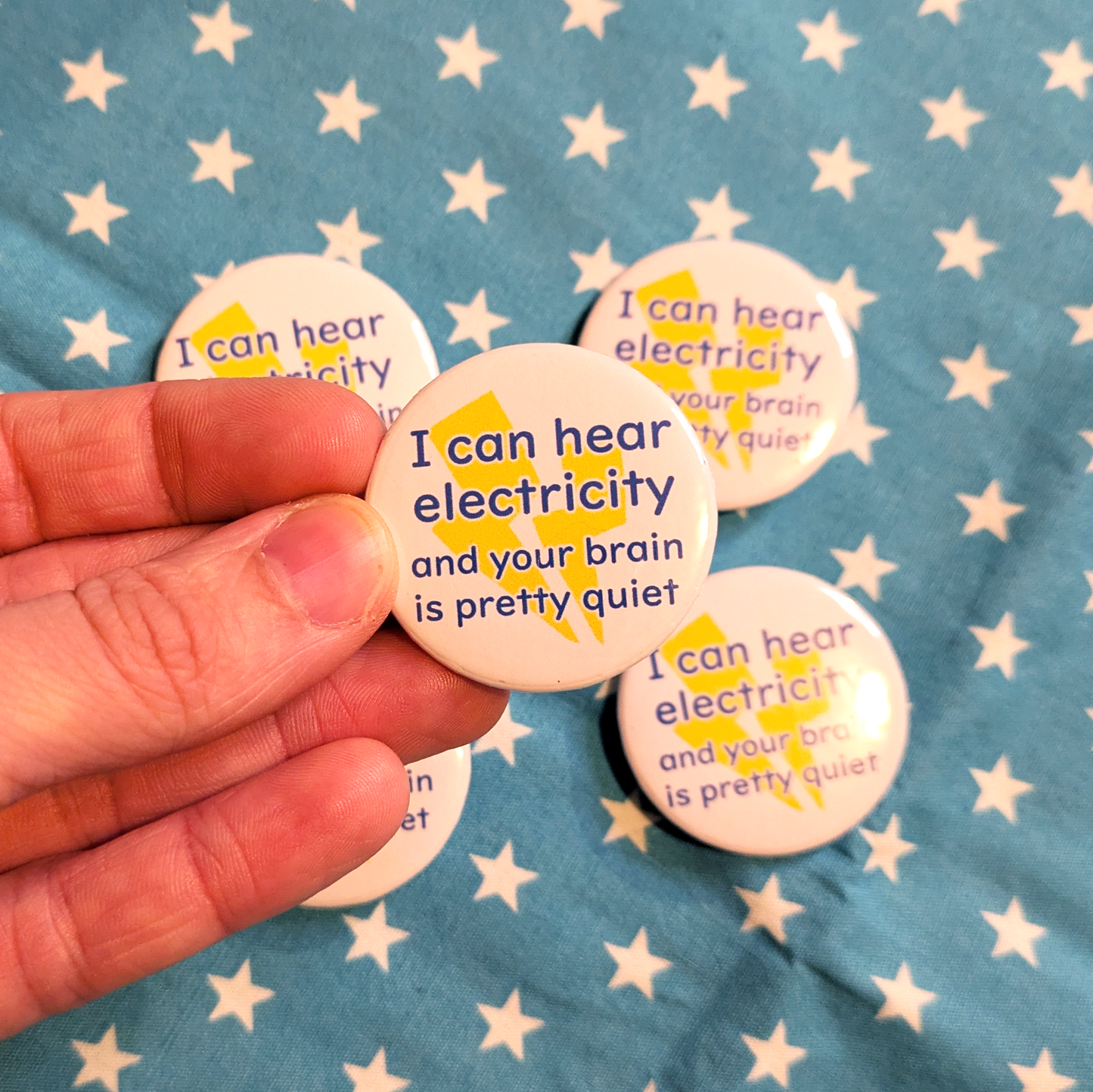 I can hear electricity Badge