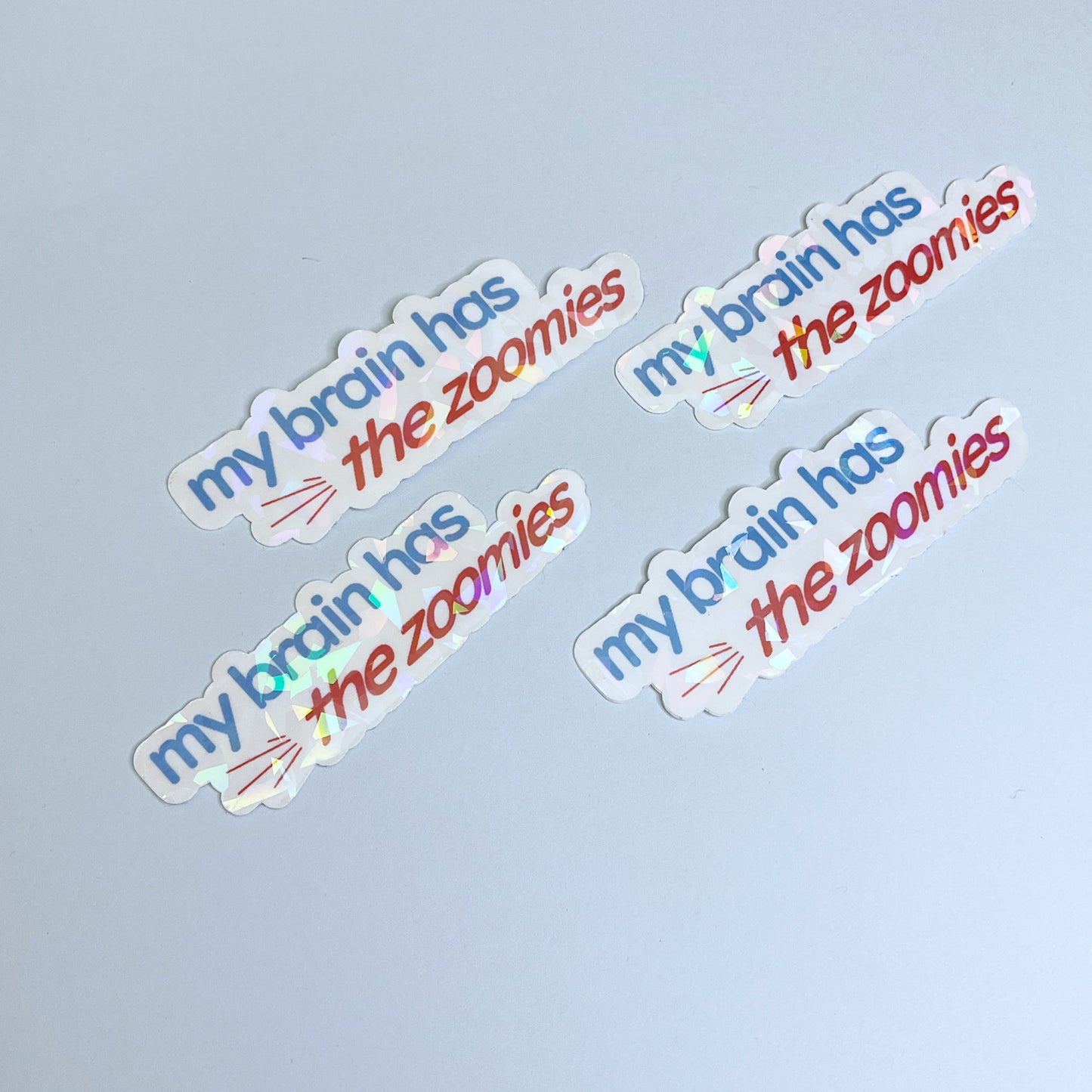 My Brain Has The Zoomies Sticker