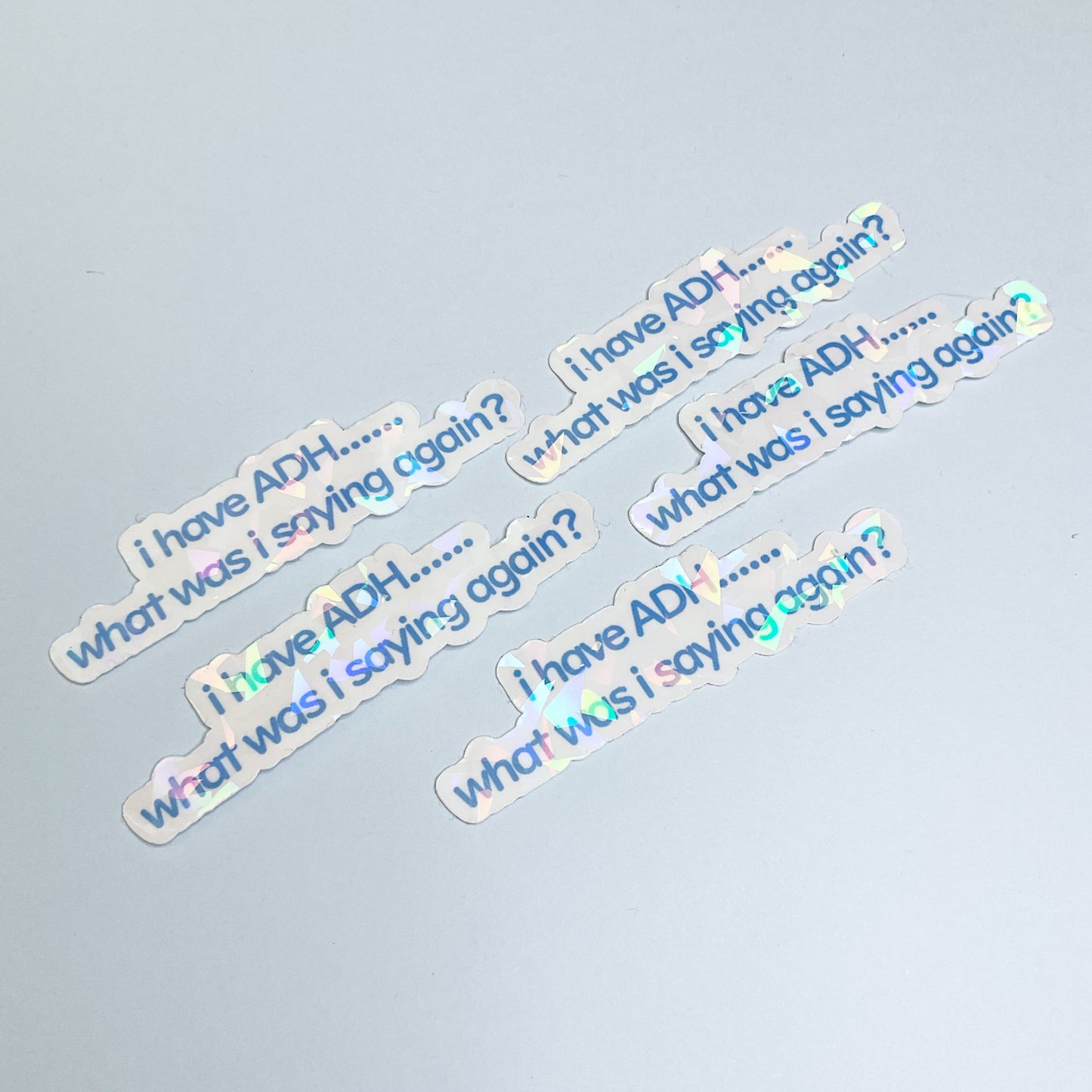 Holographic ADHD Awareness Sticker "What was I saying again?"