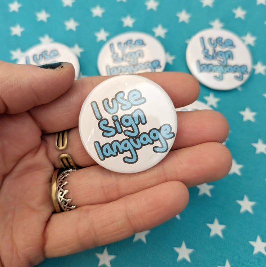 I Use Sign Language Communication Badge