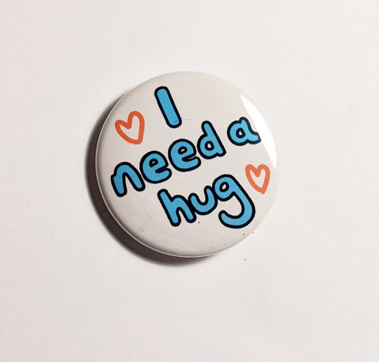 Need A Hug Communication Badge